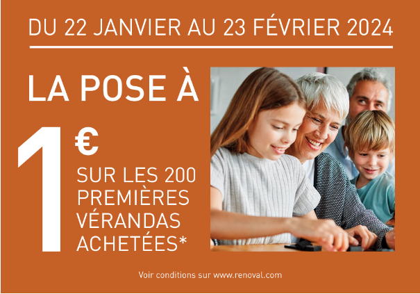 opération renoval pose à 1€ réduction sur votre véranda 