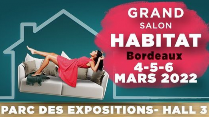 SALON DE L'HABITAT AU PARC DES EXPOSITIONS A BORDEAUX